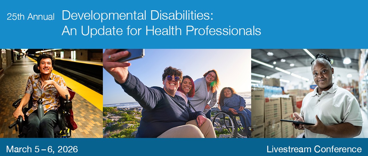 **25th Annual Developmental Disabilities: An Update for Health Professionals* Banner