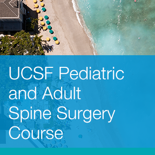 **UCSF Pediatric and Adult Spine Surgery Course Banner